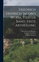 Friedrich Heinrich Jacobi's Werke, Vierter Band - Primary Source Edition 1016702736 Book Cover