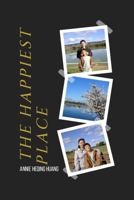 The Happiest Place 1966876092 Book Cover
