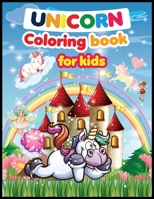Unicorn coloring Book for Kids: A children's coloring book for 4-8-year-old kids. For home or travel, it contains ... games and more. 1699273340 Book Cover