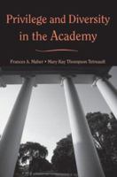 Privilege and Diversity in the Academy 0415946654 Book Cover