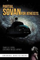 Partial Sovan for Atheists 1477114440 Book Cover