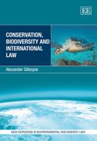 Conservation, Biodiversity and International Law 0857935151 Book Cover