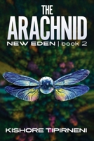 The Arachnid : New Eden Part 2 0578724529 Book Cover