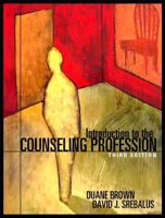 Introduction to the Counseling Profession (3rd Edition) 0205162045 Book Cover
