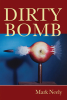 Dirty Bomb 0932440495 Book Cover