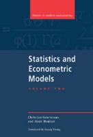 Statistics and Econometric Models, Volume 2 (Themes in Modern Econometrics) 052147745X Book Cover
