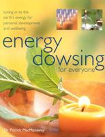 Energy Dowsing for Everyone 1844760014 Book Cover