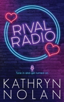 Rival Radio: An Enemies-to-Lovers Romance B0F3DPGKZ9 Book Cover