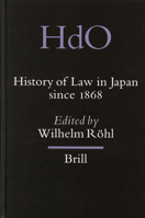 History Of Law In Japan Since 1868 (Handbook of Oriental Studies Section Five (Japan)) 9004131647 Book Cover