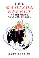 The Madison Effect: An Inspiring Culture of Call 164471227X Book Cover