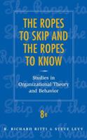 The Ropes to Skip and the Ropes to Know: Studies in Organizational Behavior