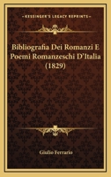 Bibliografia Dei Romanzi E Poemi Romanzeschi D'italia 1245021346 Book Cover