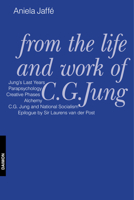 From the Life and Work of C.G. Jung 0060901691 Book Cover