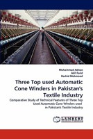 Three Top used Automatic Cone Winders in Pakistan's Textile Industry 3844310029 Book Cover