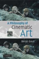 A Philosophy of Cinematic Art 0521529646 Book Cover