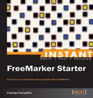 Instant Freemarker Starter 1782163824 Book Cover