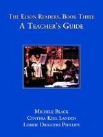 The Elson Readers: Book Three: a Teacher's Guide 189062327X Book Cover