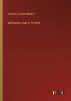 Réflexions sur le divorce 338502322X Book Cover