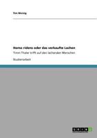 Homo ridens oder das verkaufte Lachen: Timm Thaler trifft auf den lachenden Menschen 3640689402 Book Cover