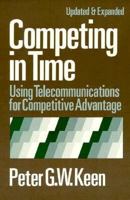 Competing in time: Using telecommunications for competitive advantage B001KTKLLS Book Cover