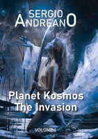 Pianeta Kosmos. The invasion - Vol.1 B0DQ2P8XRG Book Cover