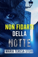 Non fidarti della notte B08XL7ZJL7 Book Cover