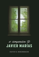 A Companion to Javier Marías 1855663651 Book Cover