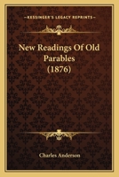 New Readings Of Old Parables 1164850172 Book Cover