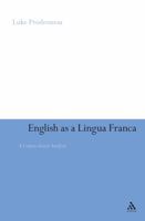 English as a Lingua Franca: A Corpus-based Analysis 0826425852 Book Cover