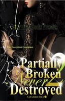 Partially Broken Never Destroyed: Mirror Mirror 0985323221 Book Cover