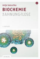 Biochemie für Ahnungslose: Eine Einstiegshilfe für Studierende 3777624152 Book Cover