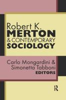 Robert K. Merton and Contemporary Sociology 113851425X Book Cover
