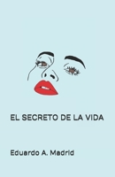 El Secreto de la Vida (Spanish Edition) B08L9G1N7L Book Cover