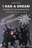 I Had a Dream: The New York City Breakers Story 1646287118 Book Cover