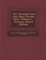 The Thousand and One Days: Persian Tales; Volume 1 101740237X Book Cover