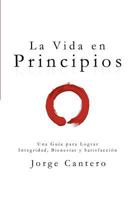 La Vida En Principios 1450557538 Book Cover