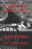 A VIDA DOS BRASILEIROS: POVO SOFRIDO (Portuguese Edition) B0F3RTFT17 Book Cover