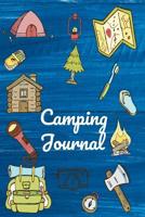 Camping Journal: Your Complete Hardcover Fun Summer Camp Activities Journal Pack For Boys, Girls, Kids, Teens, Tweens 108084676X Book Cover
