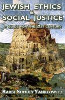 Jewish Ethics & Social Justice 1935104144 Book Cover