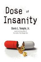 Dose of Insanity 1604944870 Book Cover