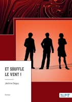 Et souffle le vent ! 2383515329 Book Cover