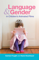 Language and Gender in Children's Animated Films 110879503X Book Cover