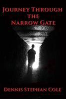 Journey Through the Narrow Gate 1597554391 Book Cover
