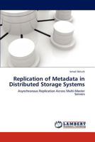 Replication of Metadata in Distributed Storage Systems 3846593346 Book Cover