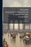 25 Jahre Sozialdemokratischer Arbeit in der Gemeinde 1279712767 Book Cover