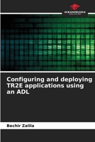 Configuring and deploying TR2E applications using an ADL 6206229718 Book Cover