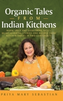 Organic Tales From Indian Kitchens 1735122807 Book Cover