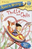 Thrills and Chills (Road to Writing Miles 1-3) 0307456072 Book Cover