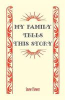 My Family Tells This Story 0788411365 Book Cover