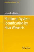 Nonlinear System Identification by Haar Wavelets: 210 (Lecture Notes in Statistics) 3642293956 Book Cover